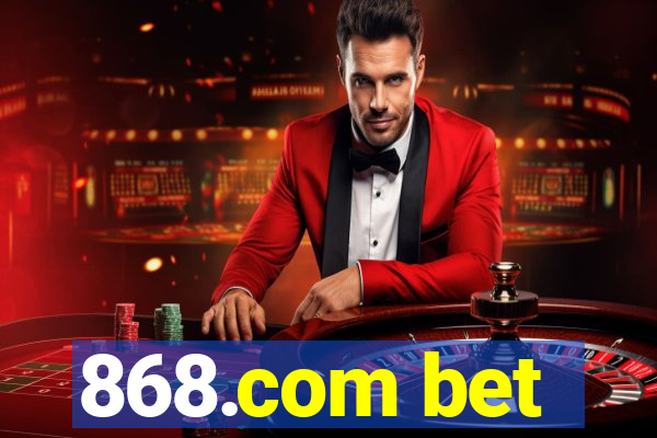 868.com bet